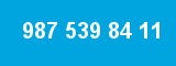 987 539 84 11